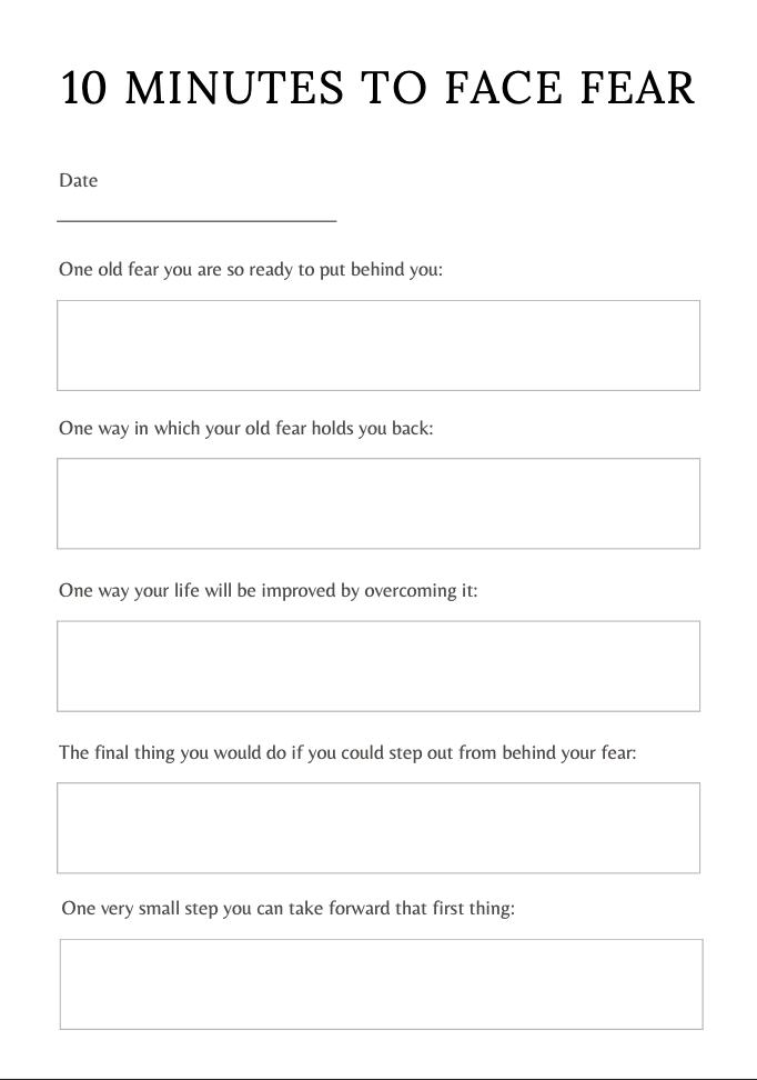 A structured worksheet titled "10 Minutes to Face Fear," featuring prompts to identify and address fears, including their impact, benefits of overcoming them, and actionable small steps, designed for individuals with ADHD to reflect and take control. adhd management.