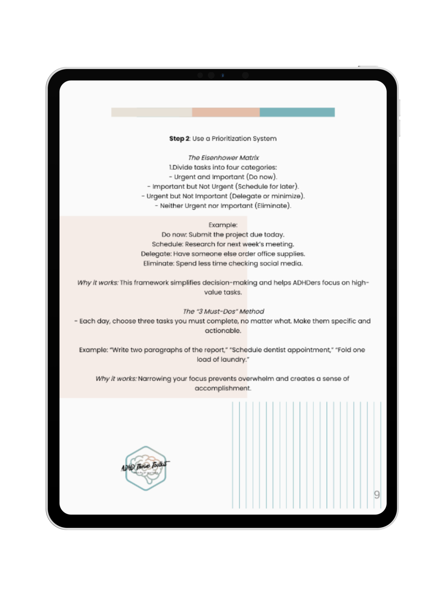 Step 2: Use a prioritization system with strategies like the Eisenhower Matrix and the '3 Must-Dos' method for better task management. The image explains how dividing tasks into categories and narrowing focus can reduce overwhelm and increase productivity for people with adhd.